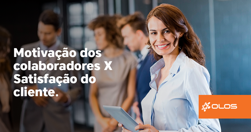 Motivação dos colaboradores x Satisfação do cliente