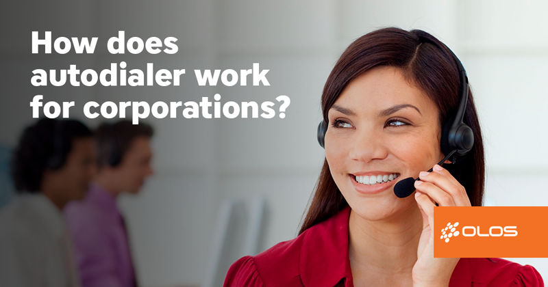 How does autodialer work for corporations?